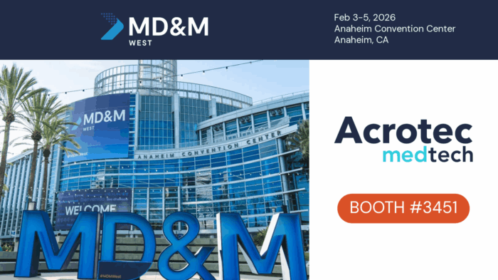 Acrotec Medtech et Microweld au salon MD&M West 2026